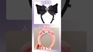 Lisa 🆚 Lena 💜❤️🧡💙💚🩷👇🏽🫵🏻quiz shorts candy choose vs melody kuromi [upl. by Anedal288]