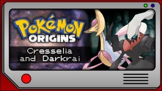 Pokemon Origins  Cresselia and Darkrai [upl. by Ztnaj279]