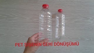 Pet Şişenin Geri Dönüşümü  Recyle  Çok Tatlı Bir Geri Dönüşüm Oldu [upl. by Faxun326]