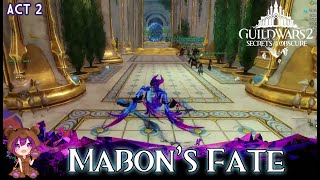 GW2 Secrets of the Obscure  7 Mabons Fate [upl. by Sami72]