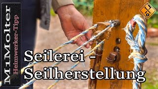 Seilerei  Seilherstellung so wurde es früher gemacht von M1Molter [upl. by Laurel]