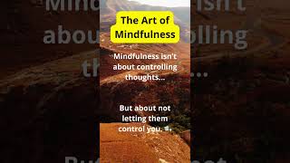 The Art of Mindfulness Finding Peace in the Present [upl. by Arimihc]