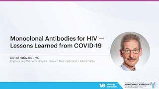 Monoclonal Antibodies for HIV—Lessons Learned from COVID19  Daniel Kuritzkes [upl. by Smalley703]