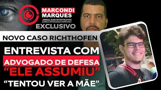 NOVO CASO RICHTHOFEN ADVOGADO DE DEFESA CONFIRMA CONFISSÃO DO SUSPEITO ENTREVISTA EXCLUSIVA [upl. by Sonitnatsok]