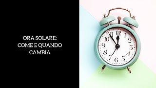 Ora solare 2019 quando e come cambia lora a ottobre [upl. by Yeldnarb]