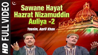 Sawane Hayat Hazrat Nizamuddin Auliya 2  Muslim Devotional Songs Tasnim Aarif Khan [upl. by Ssalguod]