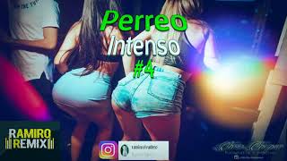 🔥PERREO INTENSO 4 💣2018💣 🔥RAMIRO REMIX🔥 [upl. by Imotas45]