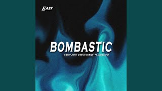 BOMBASTIC [upl. by Streeter]