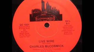 Charles McCormick  Live Wire Radio [upl. by Drehcir]