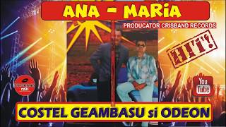 COSTEL GEAMBASU  ANA MARIA [upl. by Ethelinda754]