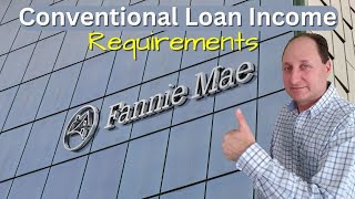 Conventional Loan Income Requirements [upl. by Riada871]