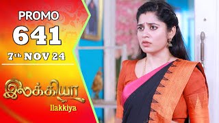 Ilakkiya Serial  Episode 641 Promo  Shambhavy  Nandan  Sushma Nair  Saregama TV Shows Tamil [upl. by Fitzpatrick]