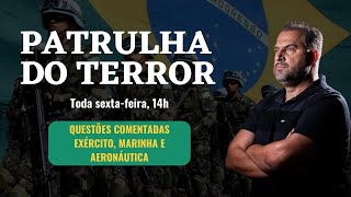 Patrulha do Terror 2022  Questões comentadas Exército Marinha e Aeronáutica [upl. by Arahsak]