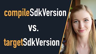 compileSdkVersion vs targetSdkVersion  whats the difference [upl. by Wheelwright159]