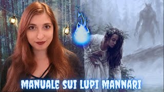 MANUALE SUI LUPI MANNARI  Fuoco Fatuo [upl. by Jessalin]