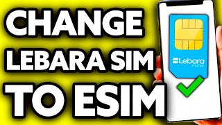 How To Change Lebara Sim to eSIM EASY [upl. by Nevetse141]