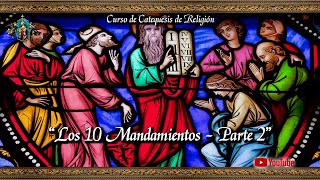 ⚜️ Los 10 Mandamientos  parte II⚜️ Curso de Catequesis para niños  24ta Clase [upl. by Tnilk269]