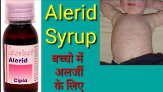 Alerid Syrup Cetirizine Syrup Unique Medicine Best Allergic Medicine Antihistamines Medicine [upl. by Libove]