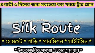 Old Silk Route Tour Plan For 4 Night 5 Days With All Information  East Sikkim Tour [upl. by Gaulin732]