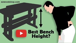 How to Chose Your Workbench Height [upl. by Charbonneau]