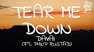 Davai  Tear Me Down Lyrics ft Philip Rustad [upl. by Noffets984]