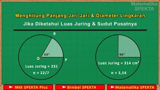 Menghitung Panjang Jari jari dan Diameter Lingkaran Jika Diketahui Luas Juring dan Sudut Pusatnya [upl. by Moss]