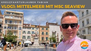 Mittelmeerkreuzfahrt mit italienischem Flair  VLOG1 von der MSC Seaview Das bieten AUREAKabinen [upl. by Kimitri970]