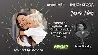 Living the Next Normal Circularity Healthy Living and Gentle Parenting Majbritt Kristensen [upl. by Arinay921]