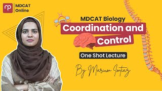 Coordination and Control  One Shot Lecture  MDCAT Biology [upl. by Alrrats]