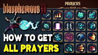 Blasphemous 2 ALL PRAYER LOCATIONS Acta non verba Trophy  Achievement Guide [upl. by Merriott]