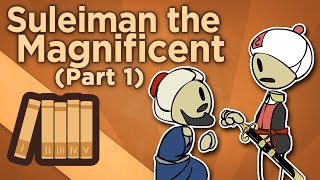 Suleiman the Magnificent  Hero of All That Is  Extra History  Part 1 [upl. by Ennairak]