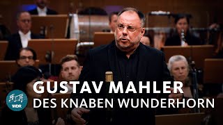 Gustav Mahler  Des Knaben Wunderhorn  Matthias Goerne  WDR Sinfonieorchester [upl. by Nirag]