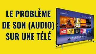 Comment régler le problème de son Audio sur une télévision [upl. by Joacima776]