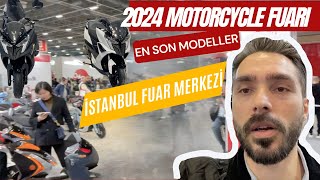 MOTOR FUARI 2024 GÜNCEL MODELLER  İSTANBUL FUAR MERKEZİ [upl. by Scharff]