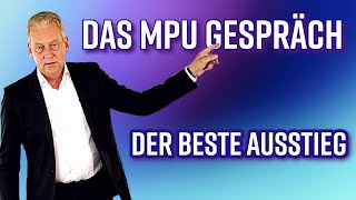 Beende so dein MPU Gespräch und Gutachter werden positiv beeindruckt sein [upl. by Malkin]