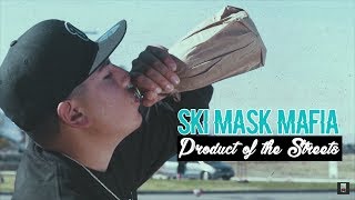 Ski Mask Mafia  Product Of The Streets Official Music Video [upl. by Ruffo]