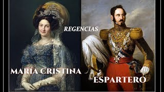 Regencias de la Reina María Cristina y el General Espartero [upl. by Ahsenor137]