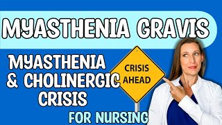 Myasthenia Gravis Myasthenia Crisis amp Cholinergic Crisis Nursing EXAM and NCLEX REVIEW [upl. by Snow888]