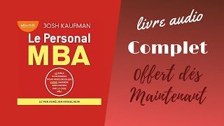 Livre Audio  Le personal MBA Livreaudio JoshKaufman [upl. by Tezile252]