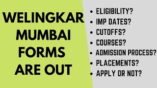 Welingkar Mumbai forms are out Important dates Admission process Top courses Cutoff Placements [upl. by Chassin]