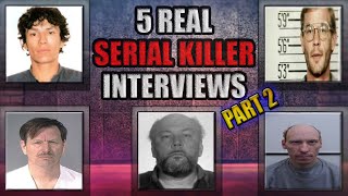 5 Real Serial Killer Interviews  Part 2  Video Footage [upl. by Halbert486]