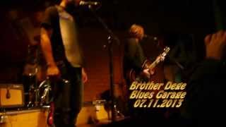 Brother Dege quotToo Old To Die Youngquot  Blues Garage  07112013 [upl. by Bergerac885]