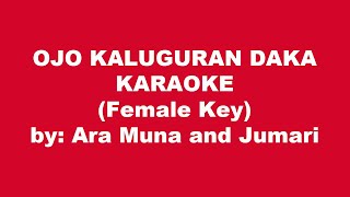 Ara Muna and Jumari Ojo Kaluguran Daka Karaoke Female Key [upl. by Ahsenauq973]