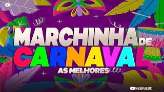 MARCHINAS DE CARNAVAL  AS MELHORES [upl. by Nihsfa346]