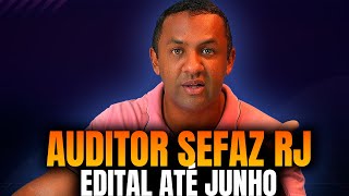 SEFAZ RJ  EDITAL ATÉ JUNHO [upl. by Aicissej776]