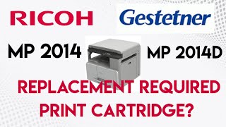 Ricoh MP 2014 how to solve Replacement required print cartridge [upl. by Rinna]