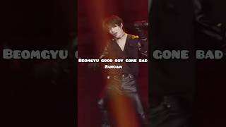 Beomgyu gbgb fancam edition shorts kpop🐻😍 [upl. by Baggs]