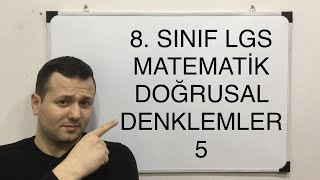 8 SINIF MATEMATİK DOĞRUSAL DENKLEMLER 5  kadirhoca [upl. by Rhu]