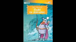 Igor Sikirycki quotBajki na dobranocquot audiobook Czyta Marian Florek [upl. by Sitoiganap97]