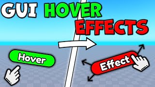 How to add HOVER EFFECTS  Roblox Studio [upl. by Etteniuqna]